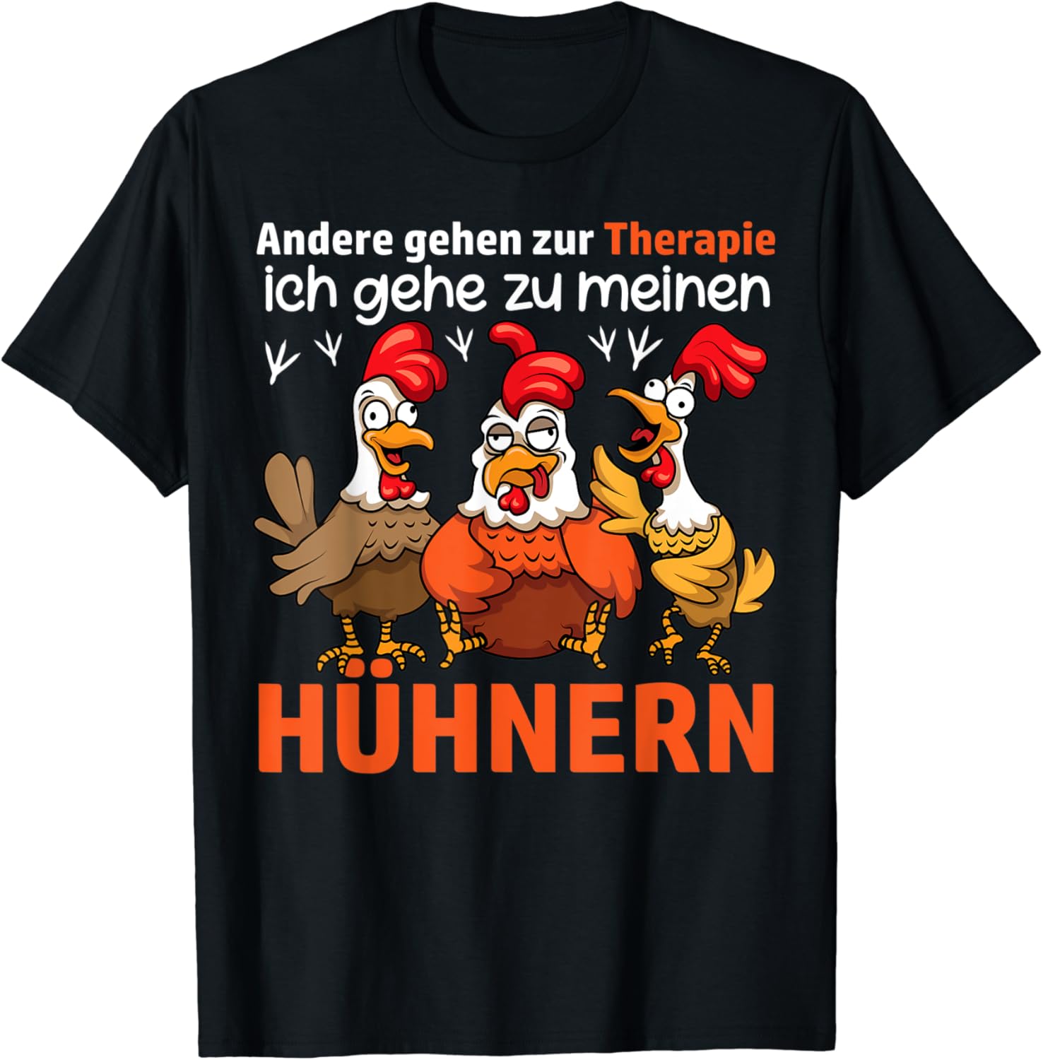 Andere Gehen Zur Therapie Ich Muss Nur Stricken Andere gehen zur Therapie ich gehe zu meinen Hühnern Bauer T-Shirt